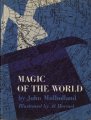 Magic of the World by John Mulholland